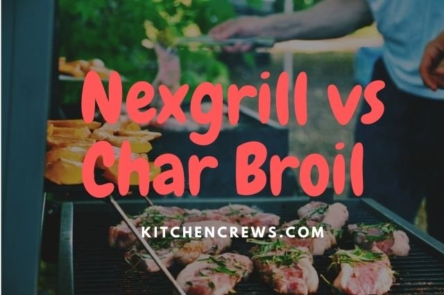 Nexgrill vs Char Broil
